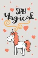 STAY MAGICAL di Dartan Creations edito da INDEPENDENTLY PUBLISHED