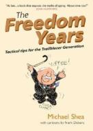 The Freedom Years di Michael Shea edito da Capstone