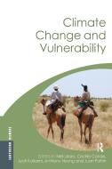 Climate Change and Vulnerability edito da Taylor & Francis Ltd