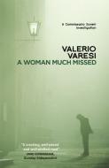 A Woman Much Missed di Valerio Varesi edito da Quercus Publishing