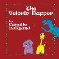 The Velocir-rapper di Camille Daligand edito da Filament Publishing