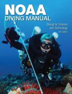 NOAA Diving Manual 6th Edition edito da Best Publishing Company