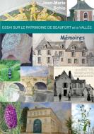 Essai sur le patrimoine de Beaufort et la Vallée : Mémoires di Jean-Marie Schio edito da Books on Demand