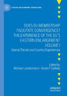 Does EU Membership Facilitate Convergence? The Experience of the EU's Eastern Enlargement - Volume I edito da Springer International Publishing