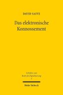Das elektronische Konnossement di David Saive edito da Mohr Siebeck GmbH & Co. K