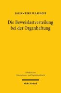 Die Beweislastverteilung bei der Organhaftung di Fabian Eike Flaßhoff edito da Mohr Siebeck GmbH & Co. K