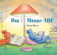Das Mäuse-ABC di Erwin Moser edito da NordSüd Verlag AG