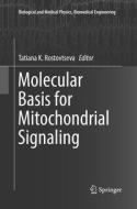 Molecular Basis for Mitochondrial Signaling edito da Springer International Publishing