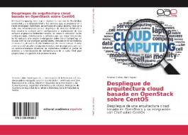 Despliegue de arquitectura cloud basada en OpenStack sobre CentOS di Antonio Cobos Domínguez edito da EAE
