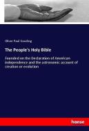The People's Holy Bible di Oliver Paul Gooding edito da hansebooks