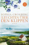 Das Leuchten über den Klippen di Sophia Cronberg edito da FISCHER Taschenbuch
