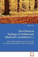 The Chemical Ecology of Goldenseal (Hydrastiscanadensis L.) di Michael Tims edito da VDM Verlag Dr. Müller e.K.