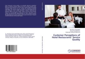 Customer Perceptions of Hotel Restaurants' Service Quality di Alaà Nimer Abukhalifeh, Ahmad Puad Mat Som, Badaruddin Mohamed Mohamed edito da LAP Lambert Academic Publishing