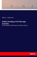 Station Hunting on the Warrego -  Australia. di Philipp J. Holdsworth edito da hansebooks