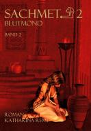 Sachmet Blutmond di Katharina Remy edito da Books on Demand