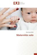 Maternités solo di Dominique Mehl edito da Editions universitaires europeennes EUE