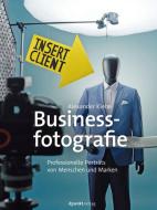 Businessfotografie di Alexander Klebe edito da Dpunkt.Verlag GmbH