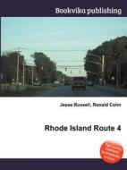 Rhode Island Route 4 di Jesse Russell, Ronald Cohn edito da Book On Demand Ltd.