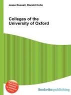 Colleges Of The University Of Oxford edito da Book On Demand Ltd.