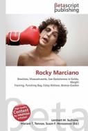 Rocky Marciano di Lambert M. Surhone, Miriam T. Timpledon, Susan F. Marseken edito da Betascript Publishers
