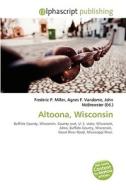 Altoona, Wisconsin edito da Vdm Publishing House