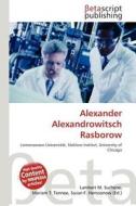 Alexander Alexandrowitsch Rasborow edito da Betascript Publishing