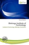 Blekinge Institute Of Technology edito da Culp Press