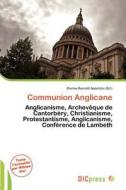 Communion Anglicane edito da Dic Press