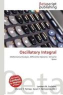 Oscillatory Integral edito da Betascript Publishing
