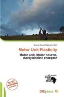 Motor Unit Plasticity edito da Dic Press