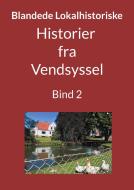 Blandede "Historier fra Vendsyssel" edito da Books on Demand