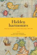 Hidden Harmonies di Matthew James Driscoll edito da Museum Tusculanum Press