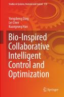 Bio-Inspired Collaborative Intelligent Control and Optimization di Lei Chen, Yongsheng Ding, Kuangrong Hao edito da Springer Singapore