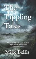 The Tippling Tales di Michael Bellis edito da Independently Published