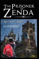 The Prisoner Of Zenda Illustrated di Hope Anthony Hope edito da Independently Published