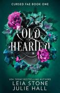 Cold Hearted di Leia Stone, Julie Hall edito da HarperCollins Publishers