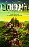 Fortress in the Eye of Time di C. J. Cherryh edito da Voyager