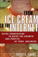 Using Franchising To Drive The Growth And Profits Of Your Company di Scott A. Shane edito da Pearson Education (us)
