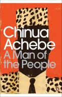 A Man of the People di Chinua Achebe edito da Penguin Books Ltd