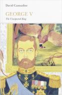 George V (Penguin Monarchs) di Mr David Cannadine edito da Penguin Books Ltd