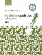 Business Statistics Using Excel di Glyn Davis, Branko Pecar edito da Oxford University Press
