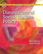 Dimensions Of Social Welfare Policy di Neil Gilbert, Paul Terrell edito da Pearson Education (us)