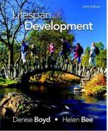 Lifespan Development Plus New Mydevelopmentlab with Etext -- Access Card Package di Denise Boyd, Helen L. Bee edito da Pearson
