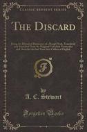 The Discard di A C Stewart edito da Forgotten Books