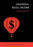 Universal Basic Income di Karl Widerquist edito da MIT PR