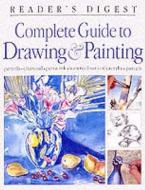 Complete Guide To Drawing And Painting di #Reader's Digest edito da David & Charles