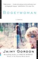 Bogeywoman di Jaimy Gordon edito da VINTAGE