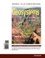 Geosystems: An Introduction to Physical Geography, Books a la Carte Edition di Robert W. Christopherson edito da Prentice Hall