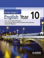 Ni Key Stage 3 English Year 10 di Kate O'Hanlon, Jennifer McGowan, Noreen Doran, Maura Johnston, Vanessa Goucher edito da Hodder Education