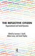 The Reflective Citizen di Laurence J. Gould edito da Taylor & Francis Ltd